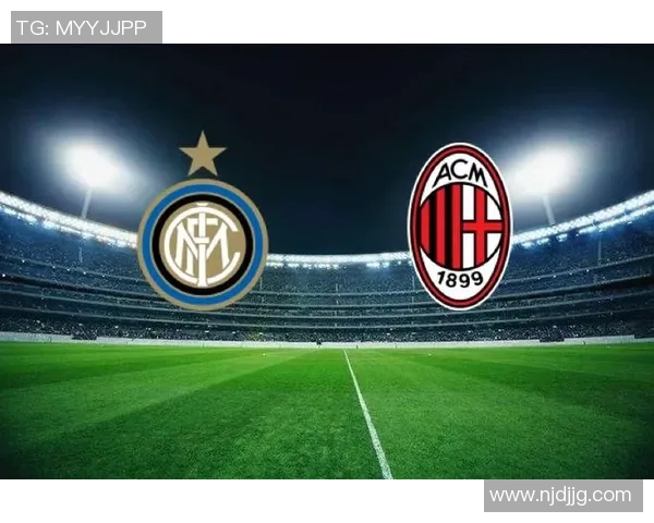 国王杯精彩对决AC米兰大胜切尔西点球大战瞬间点燃全场激情